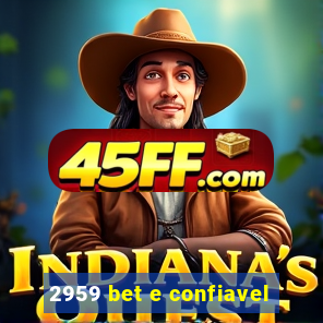 2959 bet e confiavel